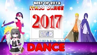 italo dance and trance hands up - 2017(BEST OF 2016) - MIX #19 HD