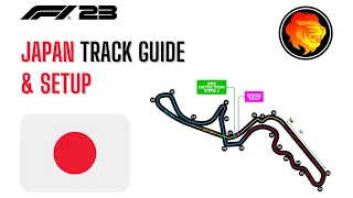 Japan Track Guide & Setup | F1 23