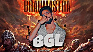 BRAHMASTRA | BGL |OFFICIAL MUSIC VIDEO | 2020