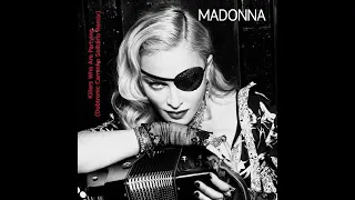 Madonna - Killers Who Are Partying (Dubtronic Caminho Solitário Remix)