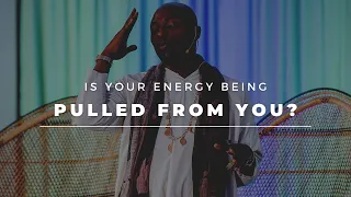 Is your energy being pulled from you?