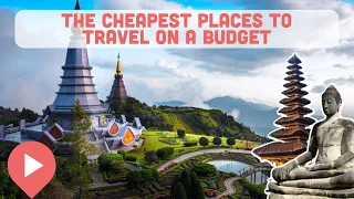 The Cheapest Places to Travel on a Budget