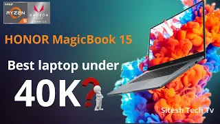 HONOR MAGICBOOK 15 (BEST LAPTOP UNDER 40K ????)