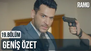 Ramo 19. Bölüm | Geniş Özet