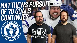 Toronto Maple Leafs playoff roster decisions & Auston Matthews pursuit of 70 goals continues