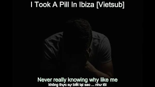 [Vietsub + Lyrics] I Tool A Pill In Ibiza || Mike Posner | Original