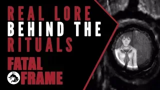 Real Life Lore Behind Fatal Frame's Rituals