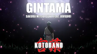 Gintama - "Sakura Mitsutsuki" OP13 - ver. ESPAÑOL - Kotoband feat. Javiquo