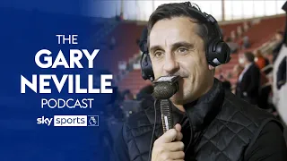 Gary Neville breaks down all the weekend's Premier League results! | The Gary Neville Podcast