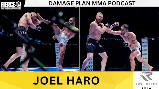 JOEL HARO | DAMAGE PLAN MMA PODCAST