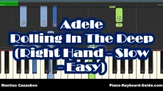 Adele - Rolling In The Deep - Slow & Easy Right Hand Piano Tutorial - Notes