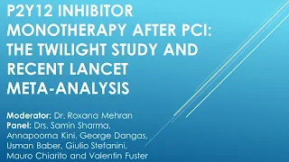 P2Y12 Inhibitor Monotherapy after PCI: The TWILIGHT Study and Recent Lancet Meta-Analysis