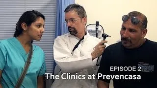 The Clinics at Prevencasa -- HIV/SIDA: The Epidemic in Tijuana - Episode 2