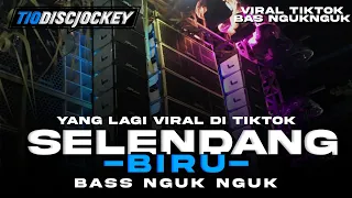 DJ SELENDANG BIRU YANG LAGI VIRAL DI TIKTOK BASS NGUK NGUK TERBARU • TIO DISCJOCKEY