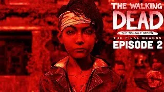 IS THIS THE END OF CLEM?! - The Walking Dead: The Final Season Episode 2 FULL