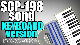 SCP-198 song (extended version) (cup of joe) (keyboard version)