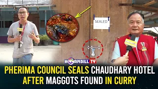 PHERIMA COUNCIL SEALS CHAUDHARY HOTEL AFTER MAGGOTS FOUND IN CURRY