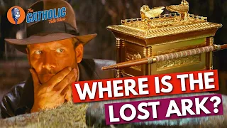 Where Is The Lost Ark Of The Covenant? | The Catholic Talk Show