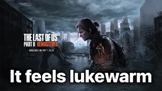 I don't know if I should be excited or petty - Last Of Us Part 2 Remastered