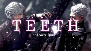 Dante & Vergil || Teeth [GMV | shitpost]