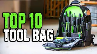 Top 10 Best Tool Bag for Any Budget in 2024