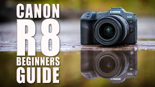 Canon R8 Beginners Guide - How-To Use The Camera Step By Step!