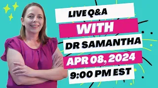 Live Pregnancy Q&A, Dr. Samantha Answers Questions in Chat and Questions Left in Comments! 04/08/24