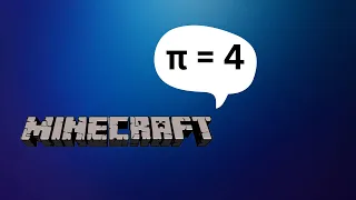 Calculating π in Minecraft