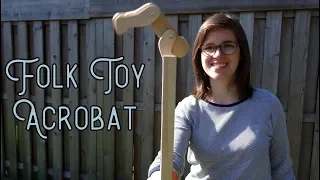 How To Make a Folk Toy Acrobat Out Of Wood - Toys For Charity