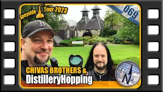 EP069 Die CHIVAS-Bros & Distillery Hopping (4k)