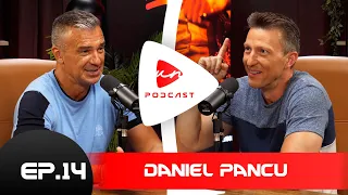 DANIEL PANCU: "Mircea Lucescu este imens!" | UN PODCAST LA ALT NIVEL EPISOD 14