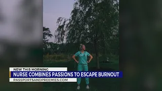 Nurse combines passions to escape burnout