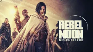 Rebel Moon A Child of Fire 2023 Movie | Sofia Boutella, Charlie Hunnam| Rebel Moon Movie Full Review