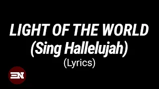 Light of the World (Sing Hallelujah) lyrics | We The Kingdom