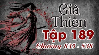 Già Thiên Tập 189 (chương 835 - 838) - Công Chấn Thiên Hạ