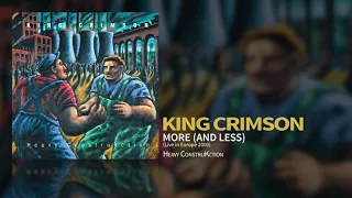 King Crimson - More (And Less) (Live In Europe 2000)