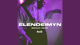 Elendeimyn (Beknur Remix)