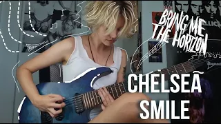 Chelsea Smile - BMTH // Guitar Cover