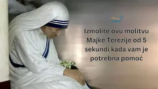 Izmolite ovu molitvu Majke Terezije od 5 sekundi kada vam je potrebna pomoć