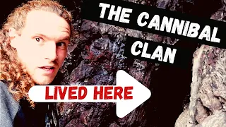 Sawney Bean - The Cannibal Clans Cave