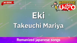 Eki – Takeuchi Mariya (Romaji Karaoke no guide)