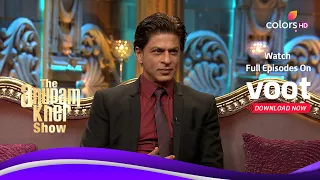 The Anupam Kher Show | द अनुपम खेर शो | Shah Rukh Khan's Work-Life Balance
