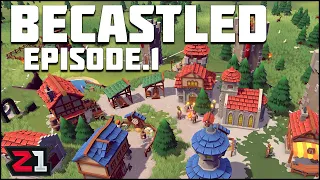 Building A Castle and Defending It From EVIL ! Becastled Episode 1 | Z1 Gaming