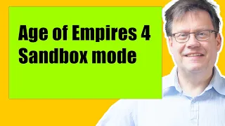 Age of Empires 4 sandbox mode: AoE4 for beginners