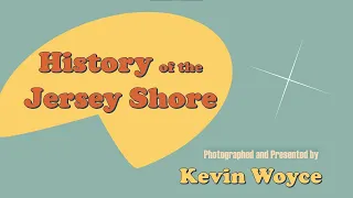 Clark Library Presents: The History of the Jersey Shore with Kevin Woyce