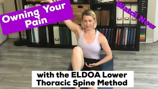 Owning Your Pain with the ELDOA Lower Thoracic Spine Method