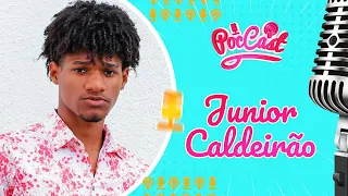 JUNIOR CALDEIRÃO ( Barbie Grew ) - POCCAST #37