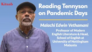 Reading Tennyson on Pandemic Days II Malachi Edwin Vethamani II Poetry II English