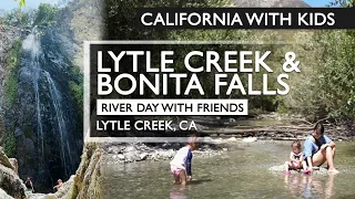 Lytle Creek & Bonita Falls Review With Kids