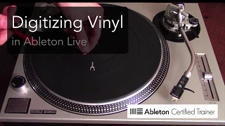 How to DJ with Ableton Live 9: Recording and Digitizing Vinyl Tutorial